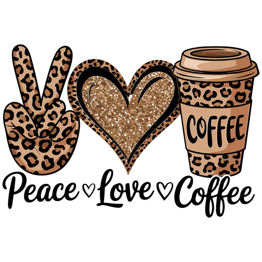 Peace Love & Coffee